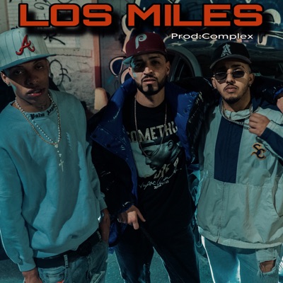 Los Miles (feat. Frank Moreno & alvin mundial) - Single