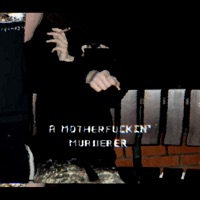 A MOTHERFUCKIN' MURDERER - Single - 11eter