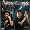 Falling Through (feat. Maj4l) - Single