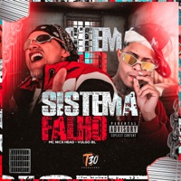 Sistema Falho - Single - MC Nick head & VulgoBL