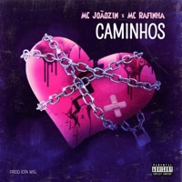 MC Joãozin - Caminhos. (feat. MC Rafinha) - Single - Jota Mig