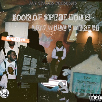 Jay Spades Presents..Book of Spade, Vol. 2 (How Will I Make It)