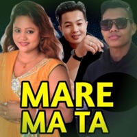Mare Ma Ta - EP - Binod Dhakal, Sanju Gaire & Purnakala. B. C