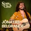 Jônatas Belgrande (Ao Vivo no Som na Lata) - EP