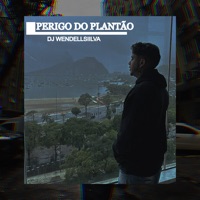 Perigo do Plantão - Single - Dj WendellSiilva