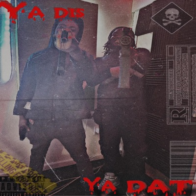 YA DIS YA DAT (feat. Marii2rawww) - Single