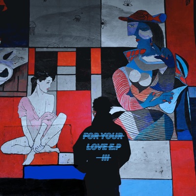 For Your Love E.P 3 - EP
