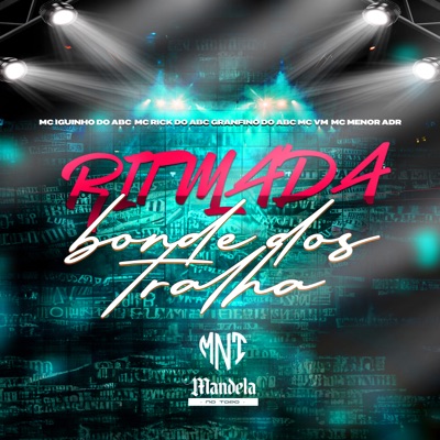 Ritmada Bonde dos Tralha (feat. MC VM & MC Menor ADR) - Single