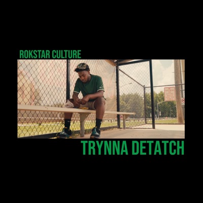 Trynna Detatch - Single