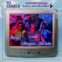 To Como E (feat. ELEJOTA & Villegass) - Single - arel
