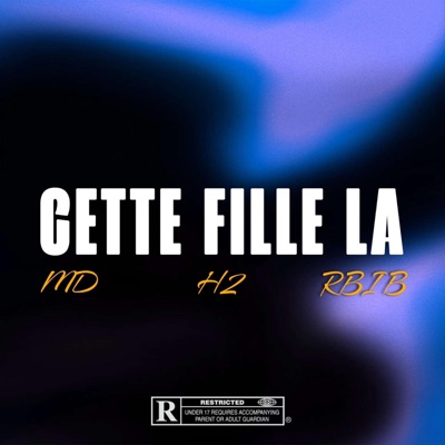 Cette fille la (feat. H2 & RBIB) - Single