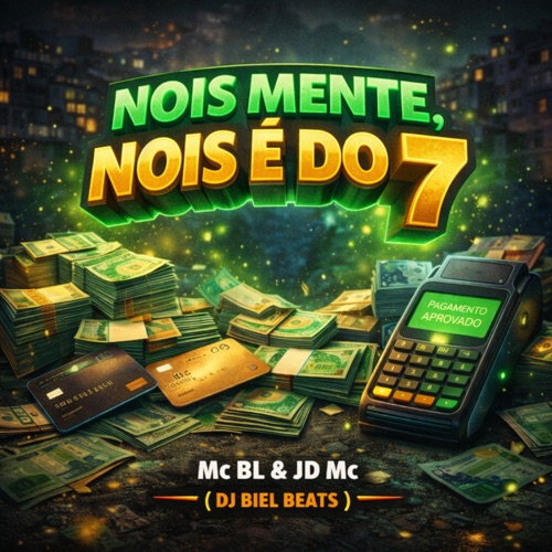 Nois Mente, Nois e do 7 - Single