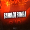 Barraco Bomba - Single