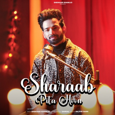 Sharaab Pita Hoon - Single