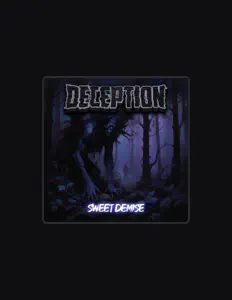 Listen to Deception, watch music videos, read bio, see tour dates & more!