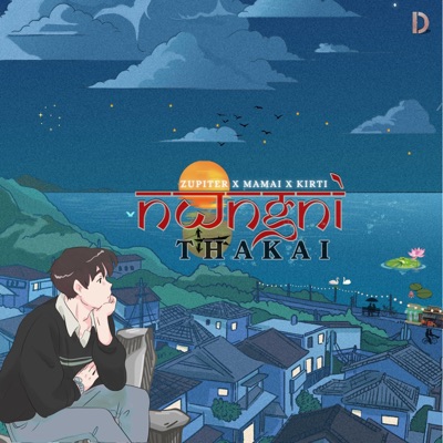 Nwngni Thakai (feat. Mamai & Kirti) - Single