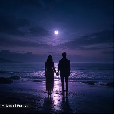 Listen to Forever - Single by MrDvox
