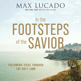 In the Footsteps of the Savior