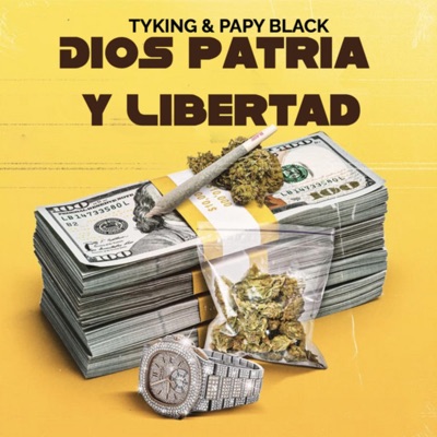 Dios Patria y Libertad (feat. Papy Black) - Single