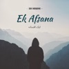 Ek Afsana - Single