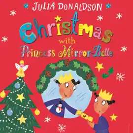 Christmas with Princess Mirror-Belle
