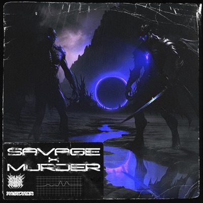 SAVAGE x MURDER - EP