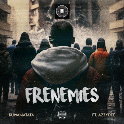 Frenemies (feat. Azzydee) - Single