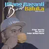 Hilang baganti buruak batuka
