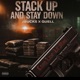 Stack up and stay down feat Quell Single