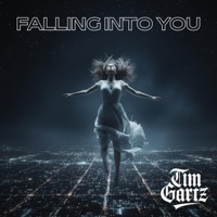 Falling Into You - Single - Tim Gartz