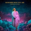 REMEMBER WHO YOU ARE (SHINING STAR)