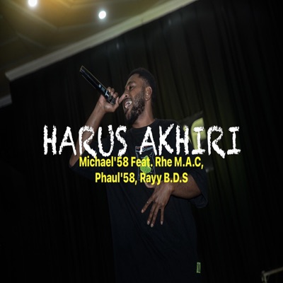 Harus Akhiri (feat. Rhe M.A.C, Phaul'58 & Rayy B.D.S) - Single