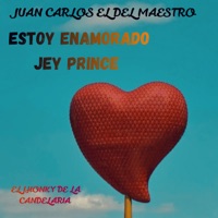 Estoy Enamorado (feat. Jey Princee) - Single - Juan Carlos El Del Maestro