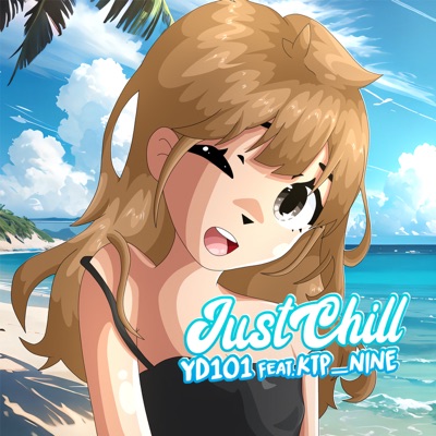 Just Chill (feat. KTP NINE) - Single