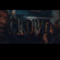 Crowd - Single - Jahbandz