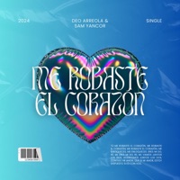 Me Robaste El Corazón (feat. Sam Yancor) - Single - Deo Arreola