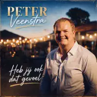 Heb jij ook dat gevoel — Peter Veenstra