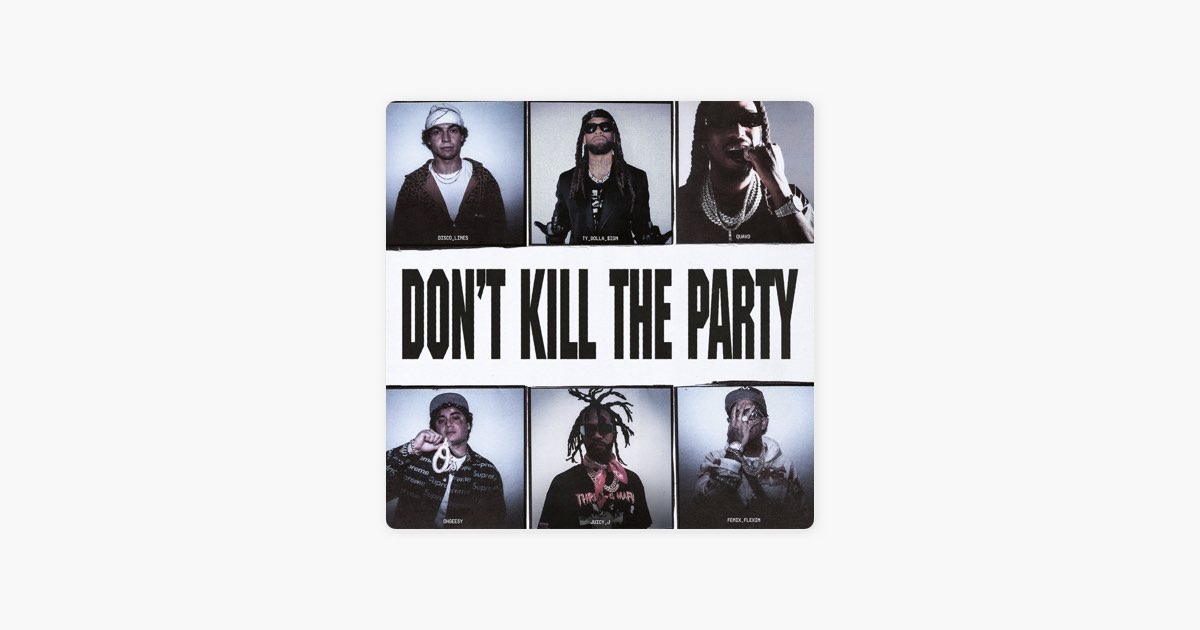 DON'T KILL THE PARTY (ChopNotSlop) - Single - Album by Ty Dolla