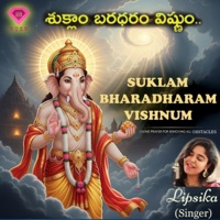 శుక్లాం భరదరం విష్ణుం Suklam - Bharadharam (feat. Lipsika) - Single - Santosh Kumar Mudragada
