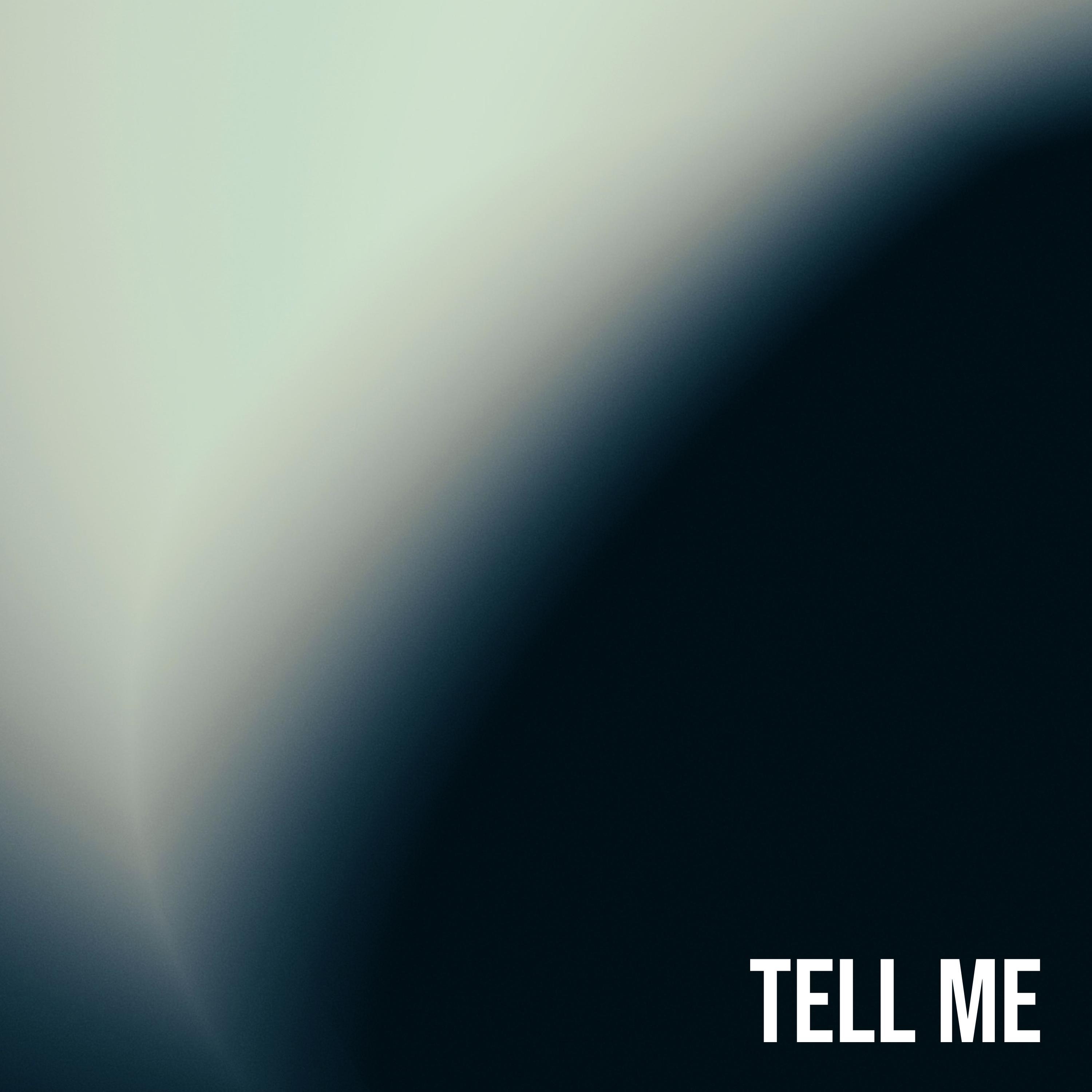 Tell Me - Single