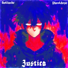 Justica Bolllardo & Phonkdope