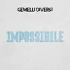 IMPOSSIBILE