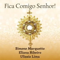 Fica Comigo Senhor (feat. Eliana Ribeiro & Ulissis Lima) - Single - Simone Marquetto