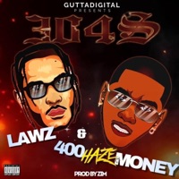 304s (feat. 400hazemoney) - Single - Lawz
