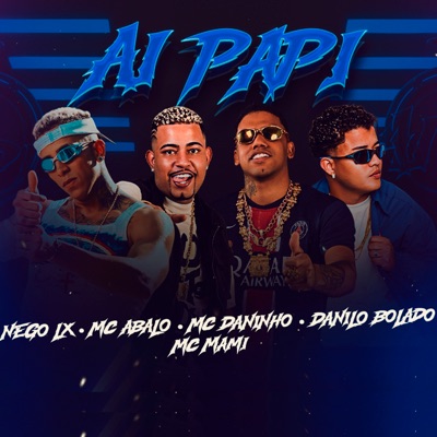 Ai Papi (feat. MC Mami) - Single