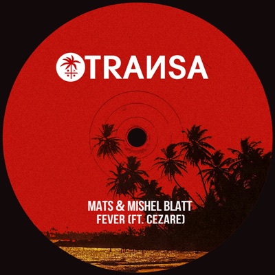 Fever (ft. Cezare) [feat. Cezare] - Single