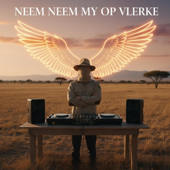 Neem My Op Vlerke DJ Boer Beats Afrikaans Euro-Pop Remix