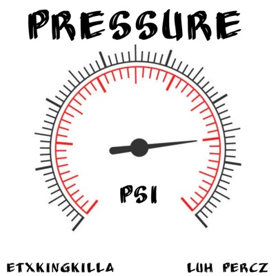 Pressure (feat. Etxkingkilla762) - Single