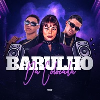 Barulho Da Colocada (feat. Prime Funk) - Single - DJ Duarte, DJ Kayo Original, Cacau Chuu & Mc Choros