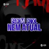 Sem Ex, Nem Atual - Single